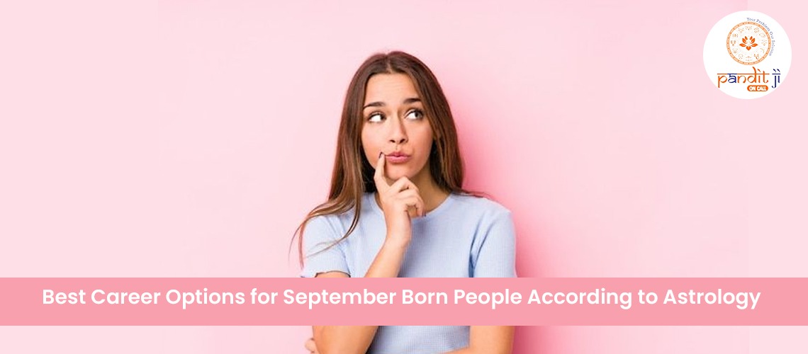 Best Career Options for September Born People According to Astrology